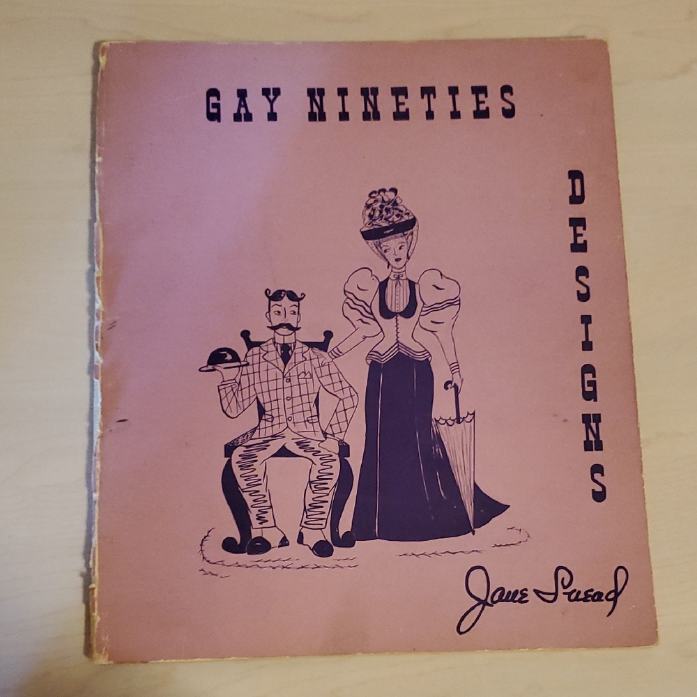 Gay Nineties Designs by Jane Snead